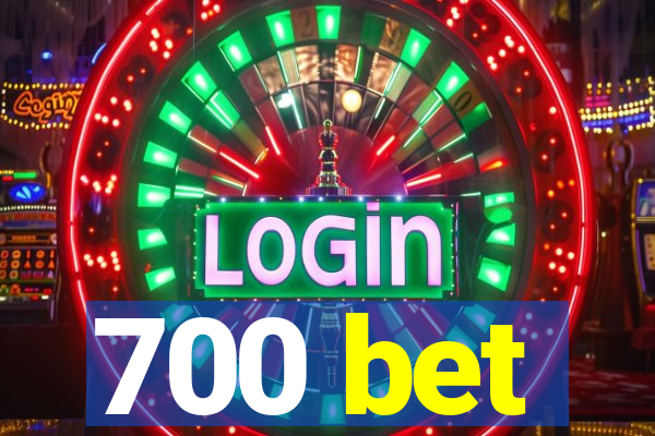 700 bet